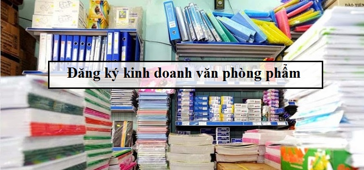 Dịch vụ đăng ký hộ kinh doanh văn phòng phẩm