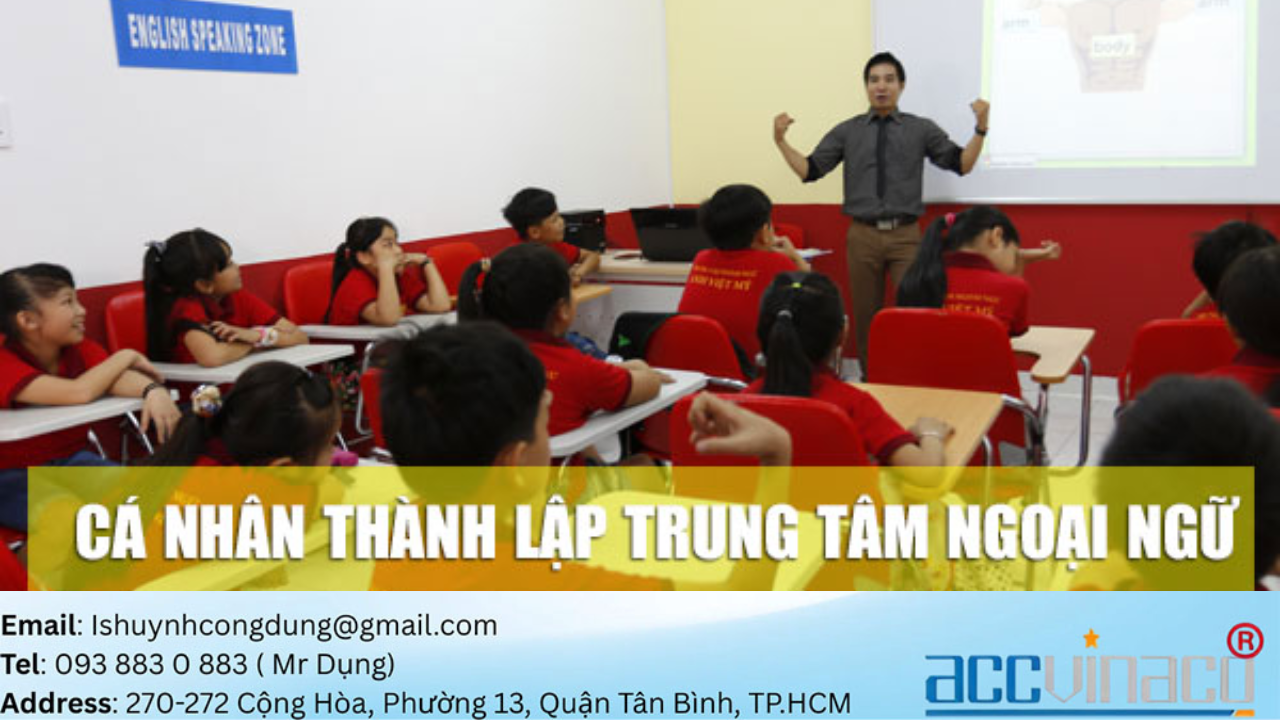 CÁ NHÂN THÀNH LẬP TRUNG TÂM NGOẠI NGỮ