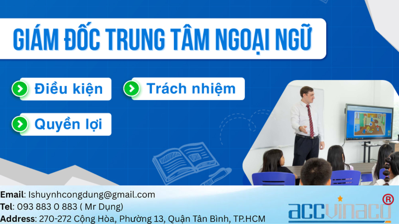 Điều Kiện Đối Với Giám Đốc Trung Tâm Ngoại Ngữ
