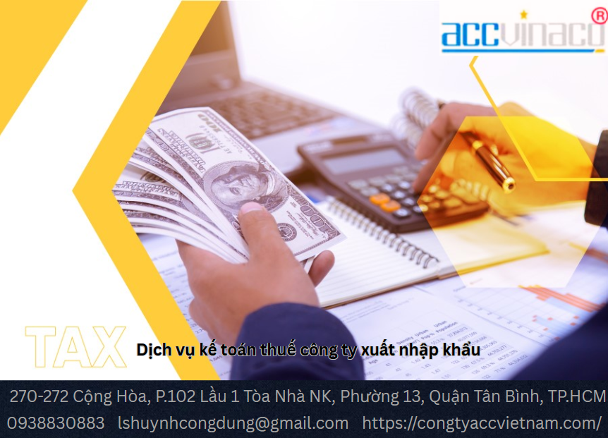 Dịch vụ kế toán thuế công ty xuất nhập khẩu